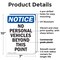 Signmission No Personal Vehicles Beyond This Point OSHA Notice Sign, Plastic, 7in W x 10in L, 2PK OS-2PACK-NS-P-710-V-14741 - alternate 4